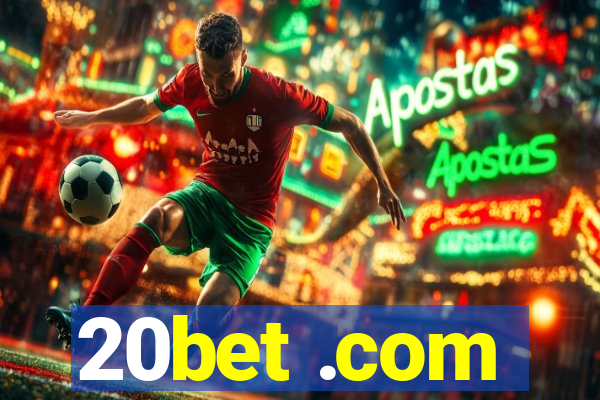 20bet .com